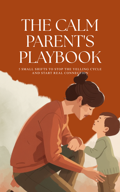 The Calm Parents Playbook